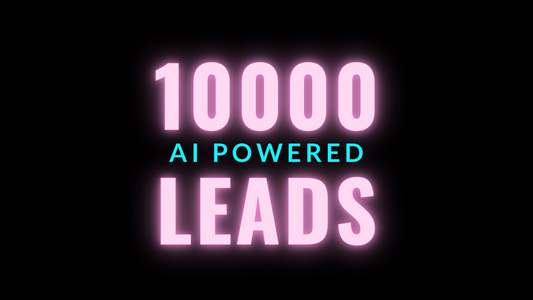 10000 LEADS (AI Powered w/Email Marketing)